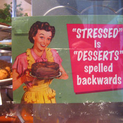 50s bakery sign stressed is dessert spelled backwards